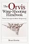 The Orvis Wing-Shooting Handbook (Orvis) The Orvis Wing-Shooting Handbook (Orvis)