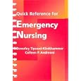 Quick Reference for Emergency Nursing by  Beverley Tipsord-Klinkhammer and Colleen P. Andreoni