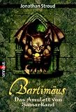 Bartim�us 01. Das Amulett von Samarkand - Jonathan Stroud