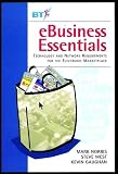 e-Business Essentials: Technology and Network Requirements for the Electronic Marketplace