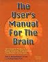 The User's Manual for the Brain