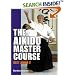 The Aikido Master Course: Best Aikido 2
