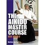 The Aikido Master Course: Best Aikido 2
