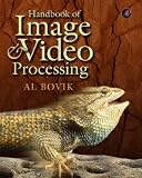 Handbook of Image and Video Processing (Communications, Networking & Multimedia)