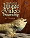 Handbook
of
Image
and
Video
Processing
(Communications,
Networking
&
Multimedia)