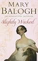 Slightly Wicked (Slightly 2) (Bedwyn Series)