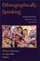 Ethnographically Speaking
