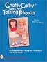 Chatty Cathy and Her Talking Friends: An Unauthorized Guide for Collectors