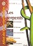 Atlas de la terrariophilie, volume 1 : Les Serpents