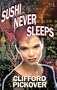 Sushi Never Sleeps (Neoreality Series)