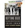 Defying Dixie: The Radical Roots of Civil Rights, 1919-1950