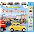 Noisy Town (Busy Sounds) ~ Felicity Brooks