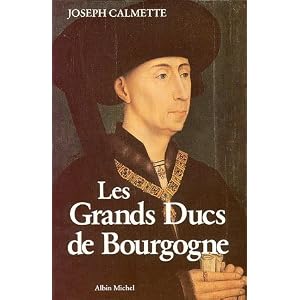 Les grands ducs de Bourgogne