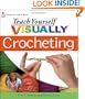 Teach Yourself Visually Crocheting (Teach Yourself Visually)