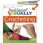 Teach Yourself Visually Crocheting (Teach Yourself Visually) by  Kim P. Werker and Cecily Keim