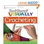 Teach Yourself Visually Crocheting (Teach Yourself Visually)
