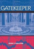 Gatekeeper: Memoirs of a CIA Polygraph Examiner
