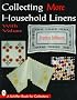 Collecting More Household Linens