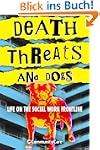 Death Threats and Dogs: Life on the S...