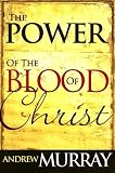 The Power Of The Blood Of Christ