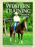 Western Training: Theory & Practice (A Western Horseman Book)