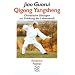 Qigong Yangsheng: Chinesische �bungen zur St�rkung der Lebenskraft