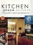 Kitchen Redos, Revamps, Remodels, And Replacements: Without Murder, Madness, Suicide, Or Divorce