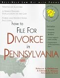 How to File for Divorce in Pennsylvania: With Forms (Self-Help Law Kit With Forms)
