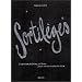 Sortil�ges : Charmes, �lixirs, philtres pour les ensorceler tous