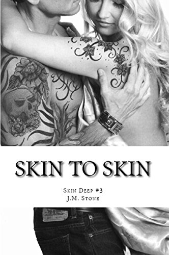 Skin to Skin: Skin Deep #3