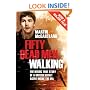 Fifty Dead Men Walking