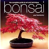 Bonsai: The Complete Guide to Art & Technique ~ Paul Lesniewicz
