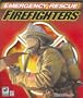 Emergency Rescue:  Firefighters