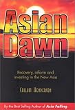Asian Dawn : Recovery, Reform and Investing in the New Asia