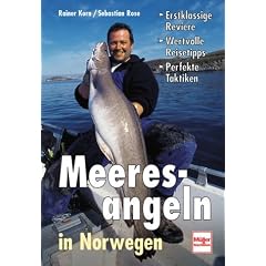 Meeresangeln in Norwegen. Erstklassige Reviere � Wertvolle Reisetipps � Perfekte Taktiken