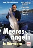 Meeresangeln in Norwegen. Erstklassige Reviere � Wertvolle Reisetipps � Perfekte Taktiken