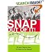 Snap Out of It: 101 Ways to Get Out of Your Rut & into Your Groove