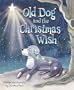 Old Dog and the Christmas Wish