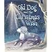 Old Dog and the Christmas Wish
