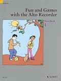 Fun And Games With the Alto Recorder: Tune Book 1