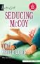 Seducing McCoy: You Only Love Once\Never Say Never Again (Signature Select)