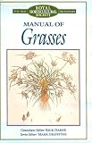 Manual of Grasses (The New Royal Horticultural Society Dictionary)