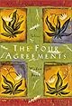 The Four Agreements: A Practical Guide to Personal Freedom (A Toltec Wisdom Book)