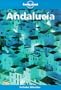 Lonely Planet Andalucia (Travel Survival Kit)