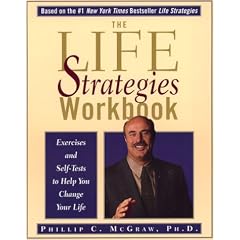 The Life Strategies Workbook: Exercises and Self-Tests to Help You Change Your Life