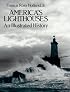 America's Lighthouses: An Illustrated History