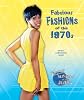 Fabulous fashions of the 1970s