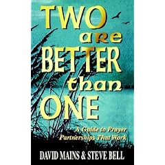Two Are Better Than One: A Guide to Prayer Partnerships That Work