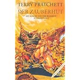Der Zauberhut: Ein Roman von der bizarren Scheibenweltvon "Terry Pratchett"