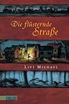 Die flüsternde Straße